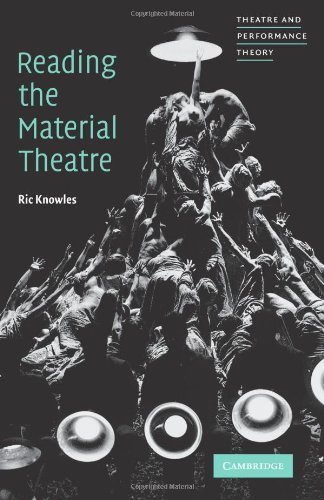 Reading the Material Theatre (Theatre and Performance Theory) ( Paperback ) by Knowles, Ric published by Cambridge University Press