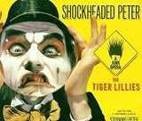 Shockheaded Peter: A Junk Opera (1998 Original London Cast)