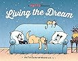 Living the Dream: A Mutts Treasury