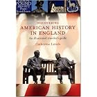 Click here to buy Discovering American History in England: An Illustrated Traveller's Guide by  Catherine Leitch.
