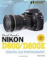 David Busch's Nikon D800/D800E Guide to Digital SLR Photography (David Busch's Digital Photography Guides)