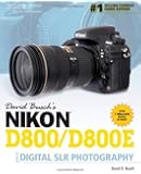 David Busch's Nikon D800/D800E Guide to Digital SLR Photography (David Busch's Digital Photography Guides)