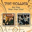 Bus Stop/ Stop! Stop! Stop!