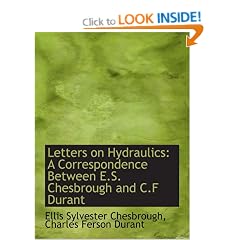Letters on Hydraulics: A Correspondence Between E.S. Chesbrough and C.F Durant