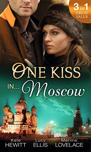 One Kiss in... Moscow: Kholodov's Last Mistress / The Man She Shouldn't Crave / Strangers When We Meet (Special Releases) by Kate Hewitt (2015-08-27)