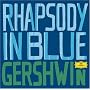 Gershwin: Rhapsody in Blue