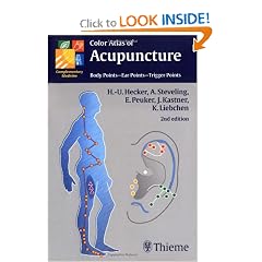 Color Atlas of Acupuncture: Body Points - Ear Points - Trigger Points (Complementary Medicine (Thieme Paperback))