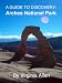 A GUIDE TO DISCOVERY Arches National Park