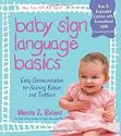 Baby Sign Language Basics: Early Communication for Hearing Babies and Toddlers, New & Expanded Edition PLUS DVD!