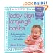Baby Sign Language Basics: Early Communication for Hearing Babies and Toddlers, New & Expanded Edition PLUS DVD!
