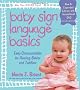 Baby Sign Language Basics: Early Communication for Hearing Babies and Toddlers [With DVD]