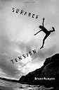 Surface Tension: A Novel in Four Summers