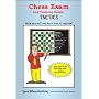 Chess Exam and Training Guide: Tactics: Rate Yourself and Learn How to Improve
