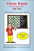 Chess Exam and Training Guide: Tactics: Rate Yourself and Learn How to Improve