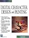 Digital Character Design and Painting (Graphics Series)