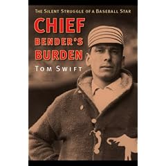 Chief Bender's Burden: The Silent Struggle of a Baseball Star