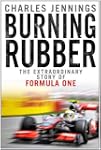 Burning Rubber: The Extraordinary Sto...