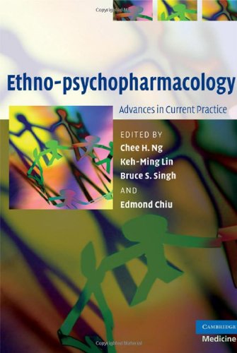 Ethno-psychopharmacology: Advances in Current Practice (Cambridge Medicine (Hardcover))