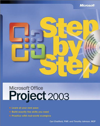 Microsoft® Office Project 2003 Step by Step (Step By Step (Microsoft))