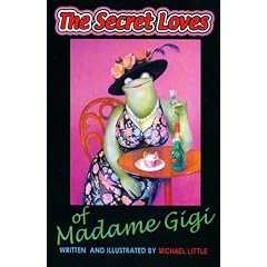 The Secret Loves of Madame Gigi (Gaston the Frog)