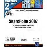 SharePoint 2007 - Coffret de 2 livres : de la cr�ation d'un site collaboratif au d�veloppement associ�par Sandrine SCHMITT
