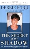 The Secret of the Shadow: The Power of Owning Your Story