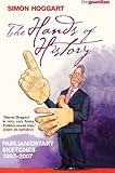 The hands of history : parliamentary sketches, 1997-2007