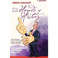 The Hands of History: Parlimentary Sketches 1997-2007