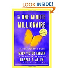 The One Minute Millionaire: The Enlightened Way to Wealth