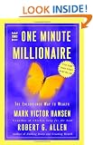 The One Minute Millionaire: The Enlightened Way to Wealth