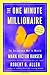 The One Minute Millionaire: The Enlightened Way to Wealth by Mark Victor Hansen