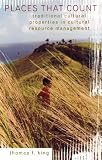 Places That Count, Traditional Cultural Properties in Cultural Resource Management