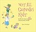 Not All Grannies Knit: How to Be a Bad Grandmother