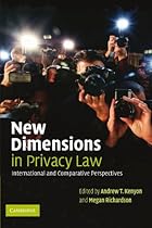 New Dimensions in Privacy Law: International and Comparative Perspectives