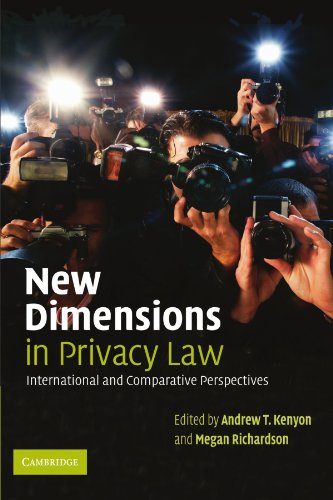New Dimensions in Privacy Law: International and Comparative Perspectives