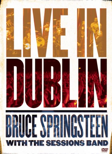 CD-Charts  Music : Bruce Springsteen with the Sessions Band: Live In Dublin