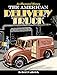 The American Delivery Truck: An Illustrated History