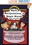 Math, Manipulatives & Magic Wands: Manipulatives, Literature Ideas, and Hands-On Math Activities for the K-5 Classroom