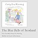 The Blue Bells of Scotland (Scottish folk song) Orchestrated keyboards Instrumental