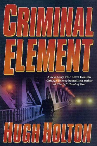 Criminal Element (Larry Cole)