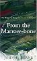 From the Marrow-Bone: The Religion of Poetry: The Poetry of Religion