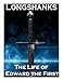 Longshanks - The Life of Edward I