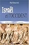 Isra�l et l'Occident : Obscurit�s et clart�s