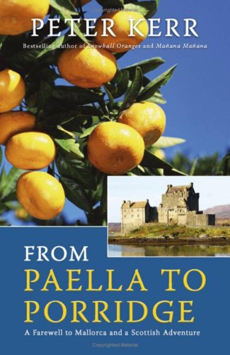 City Travel Guides Discounted  Books : From Paella to Porridge: A Farewell to Mallorca and a Scottish Adventure