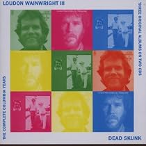 Dead Skunk: the Complete Columbia Collection