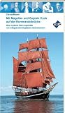 Produkt-Bild: Mit Magellan und Captain Cook auf der Kommandobr&uuml;cke: Was moderne F&uuml;hrungskr&auml;fte von erfolgreichen Kapit&auml;nen lernen k&ouml;nnen