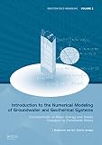 Introduction to the numerical modeling of groundwater and geothermal systems : fundamentals of mass, energy and solute transport transport in poroelastic rocks