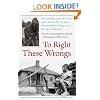 To Right These Wrongs: The North Carolina Fund and the Battle to End Poverty and Inequality in 1960s America