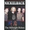 Nickelback The Midnight Riders [Import allemand]