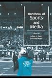 Handbook of Sports and Media (Leas Communication Series)